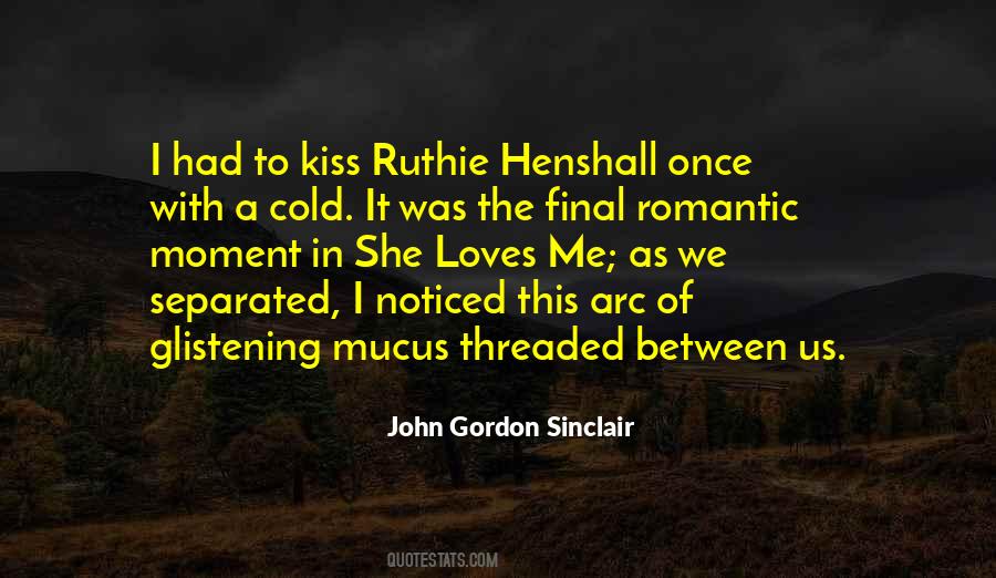 John Gordon Sinclair Quotes #1015917