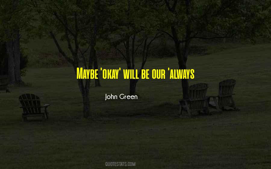 John Green Quotes #1674349