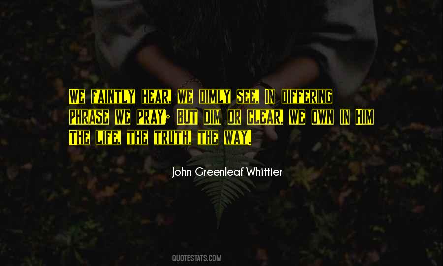 John Greenleaf Whittier Quotes #1735579