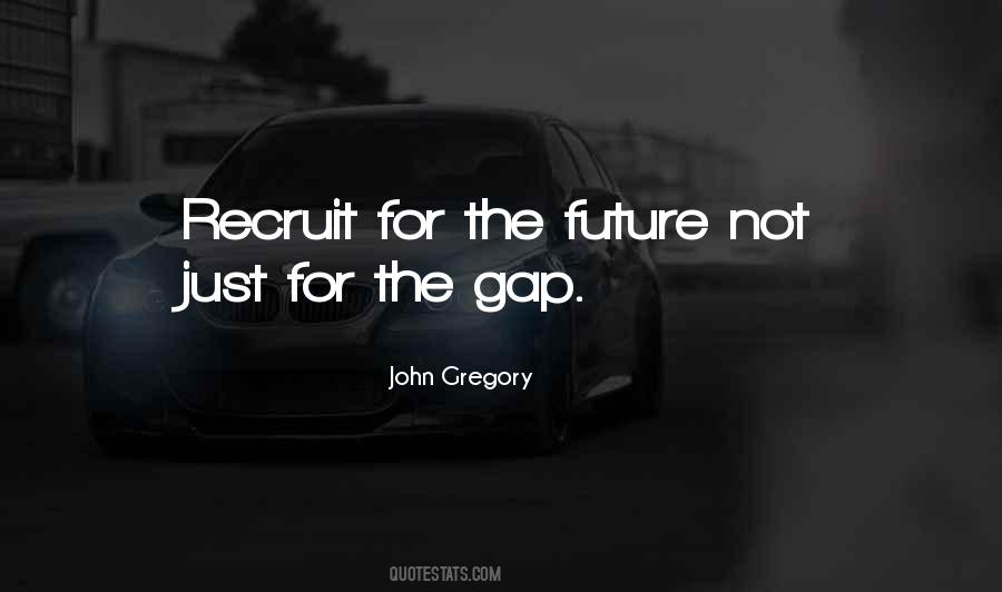 John Gregory Quotes #1233529