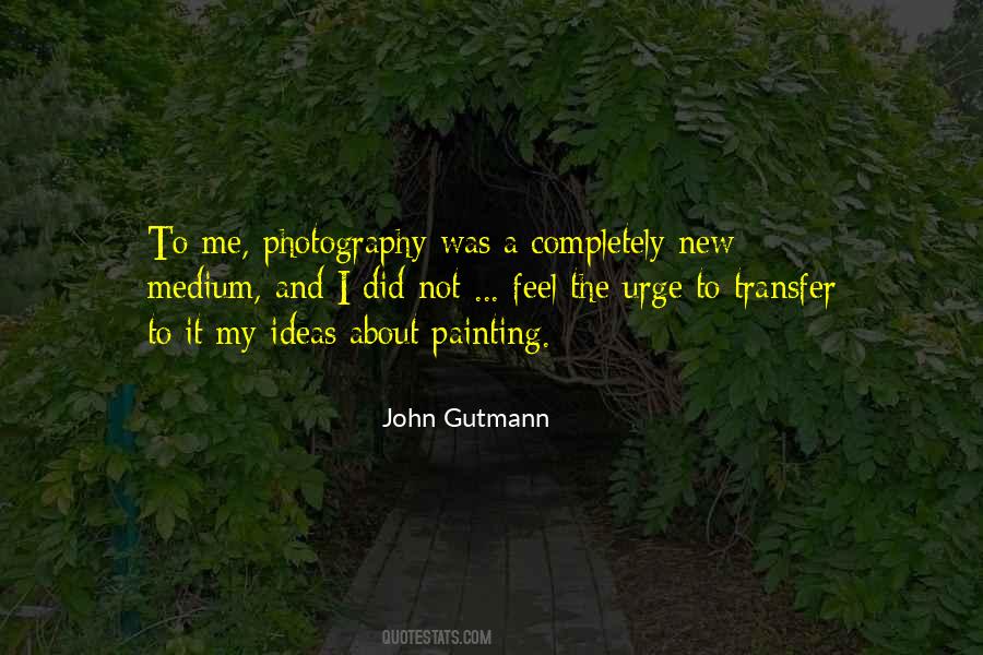 John Gutmann Quotes #101804