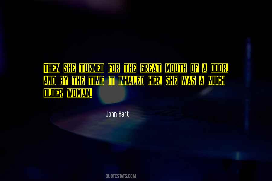 John Hart Quotes #1110559