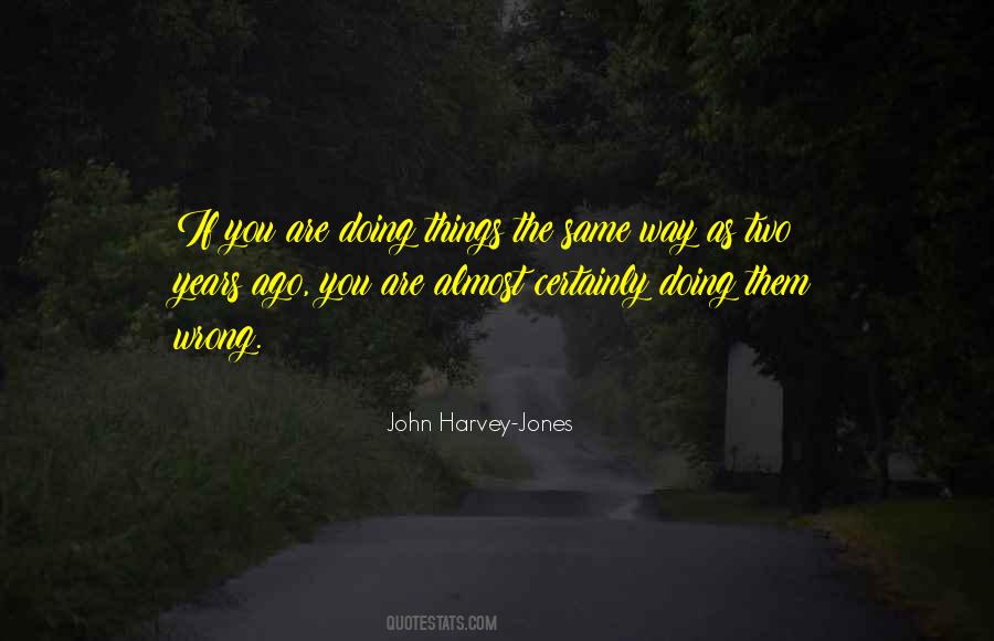 John Harvey-Jones Quotes #1147066