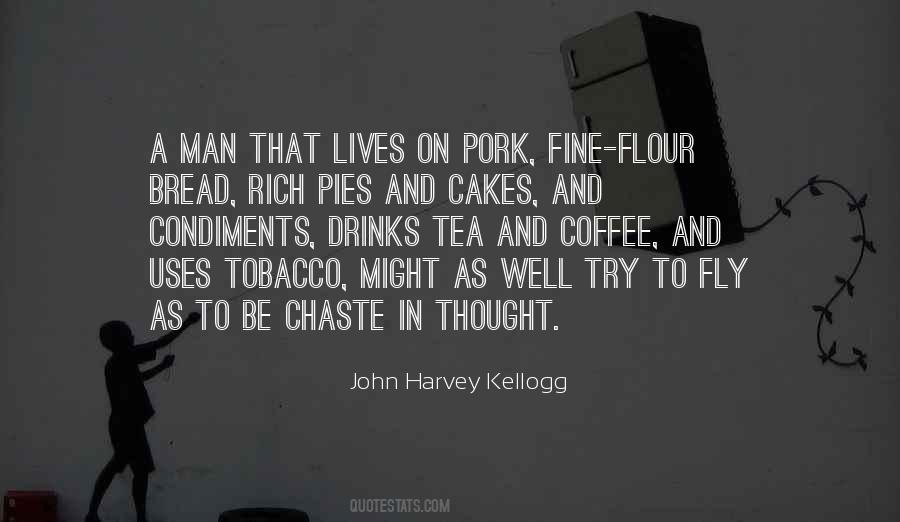 John Harvey Kellogg Quotes #929494