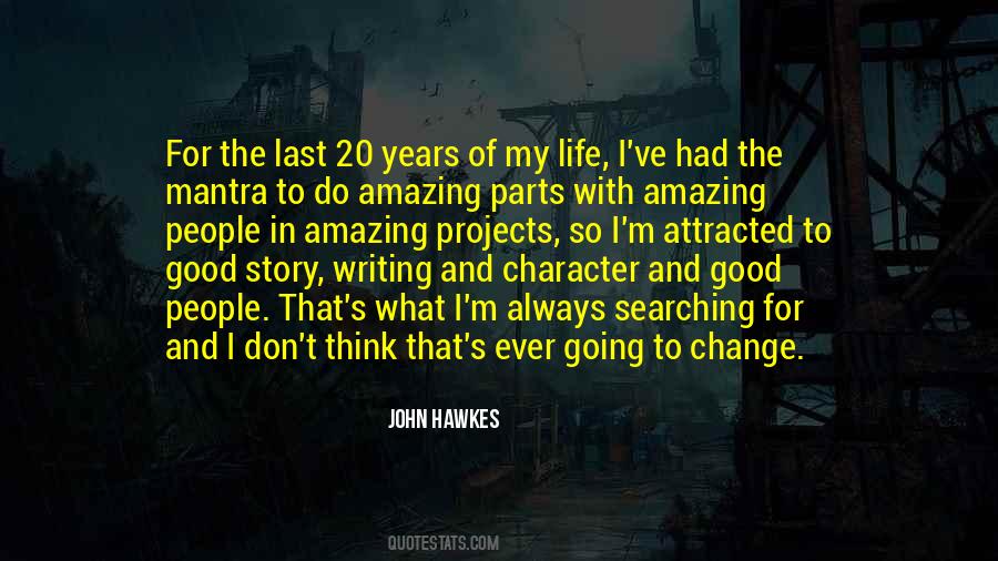 John Hawkes Quotes #1106328