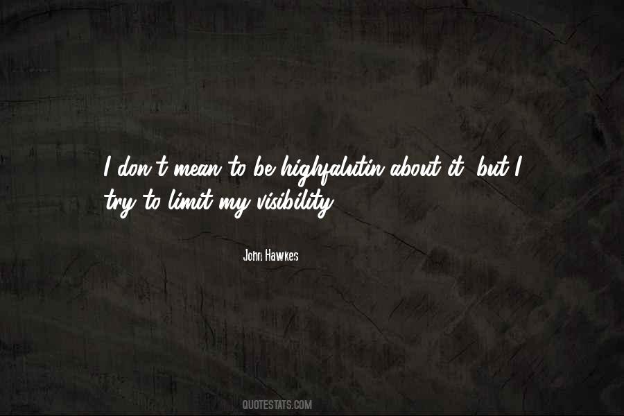 John Hawkes Quotes #1196531