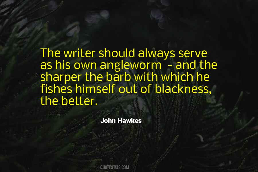 John Hawkes Quotes #1338436