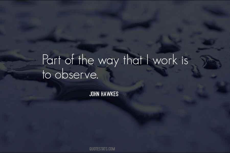 John Hawkes Quotes #1353691