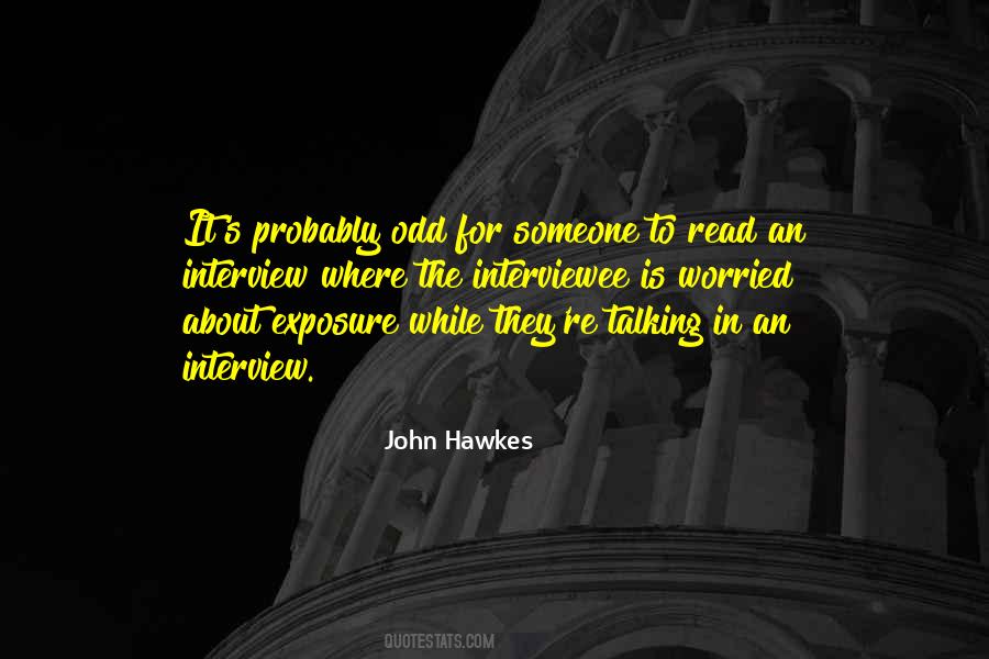 John Hawkes Quotes #158512