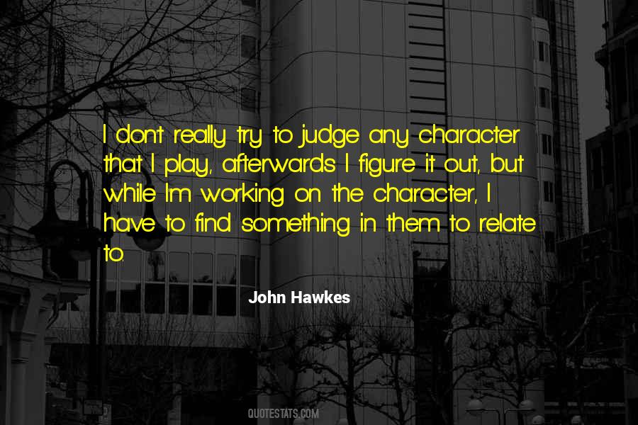John Hawkes Quotes #242746