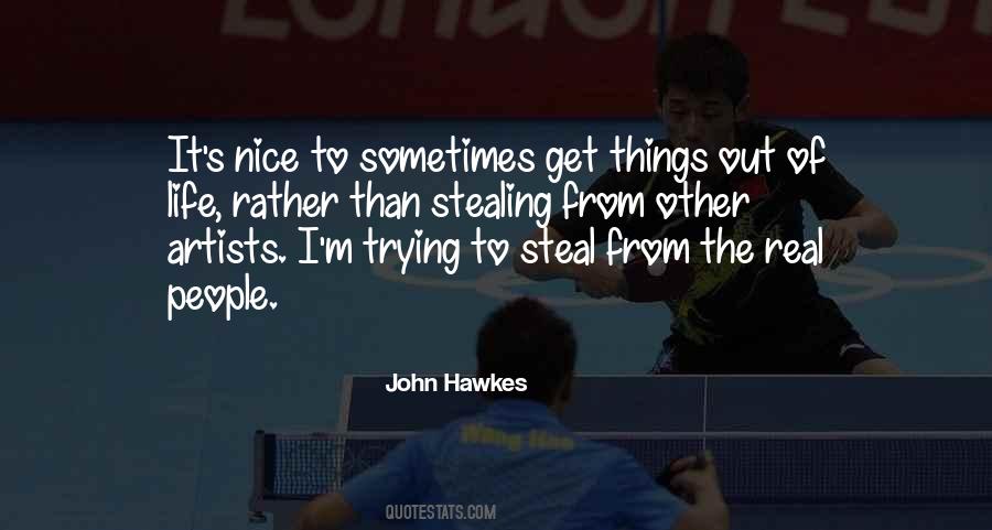 John Hawkes Quotes #817755