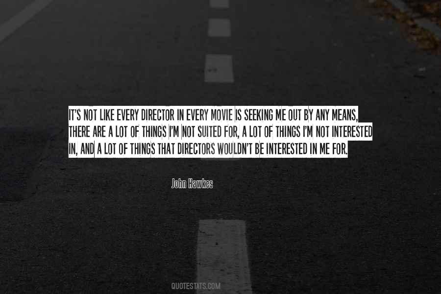 John Hawkes Quotes #90943