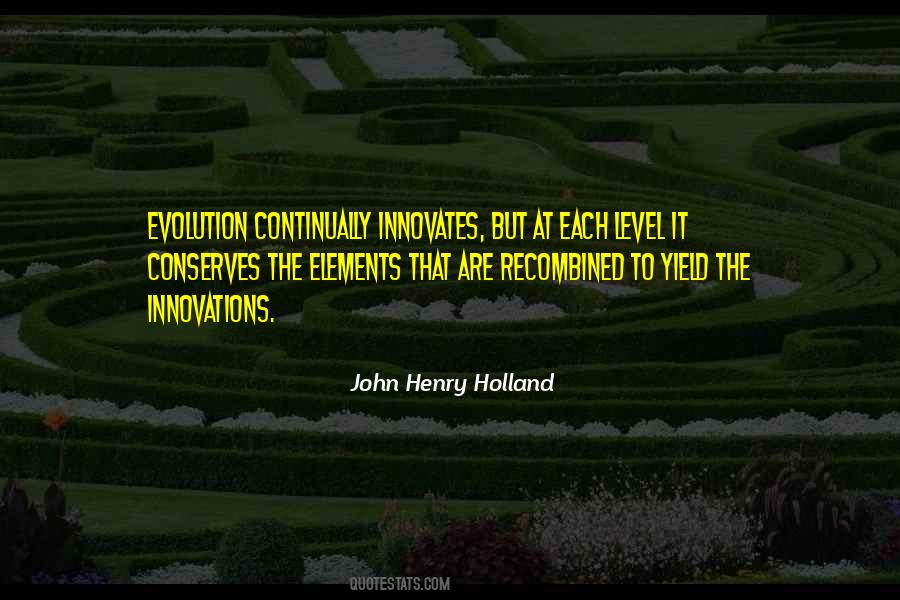 John Henry Holland Quotes #1627804