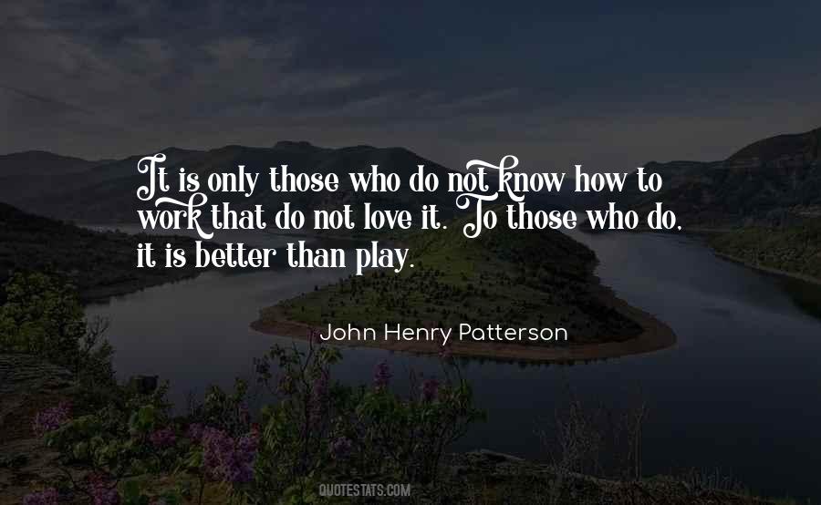 John Henry Patterson Quotes #1609532