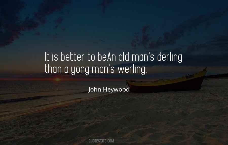 John Heywood Quotes #1110971