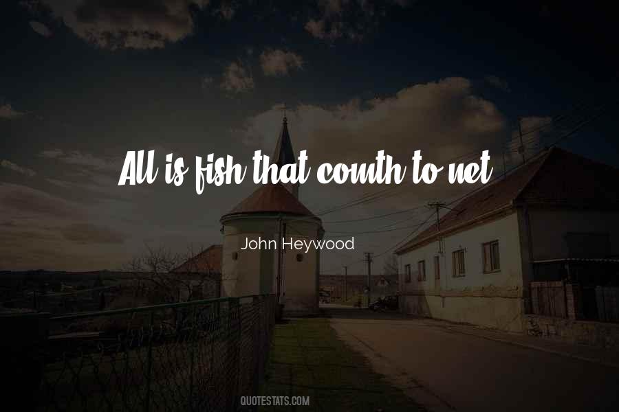 John Heywood Quotes #1352933
