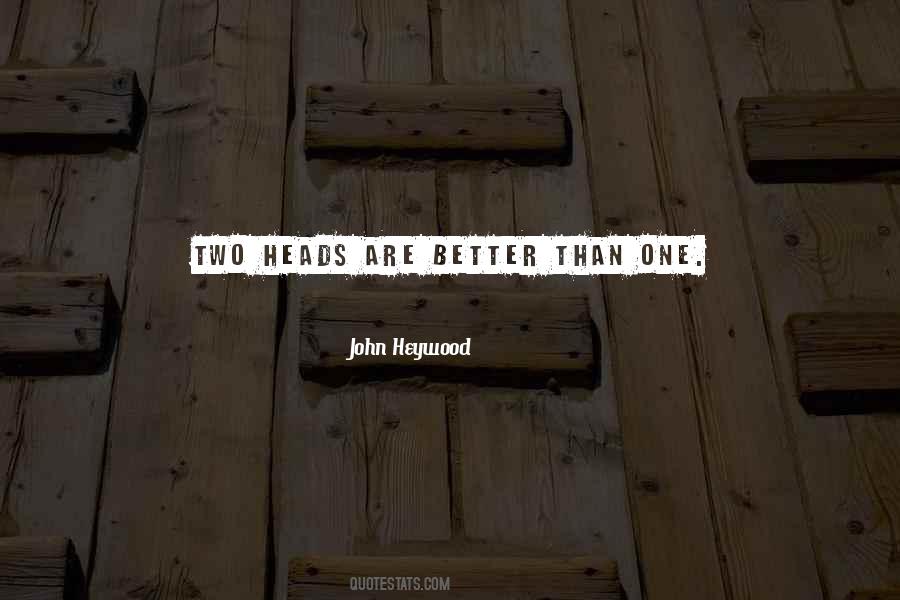 John Heywood Quotes #1817297