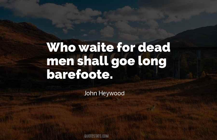 John Heywood Quotes #202873