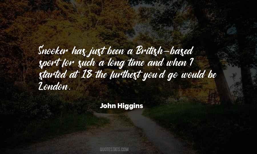 John Higgins Quotes #1772952