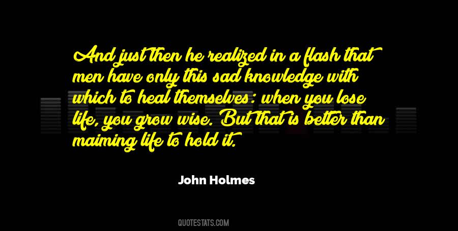 John Holmes Quotes #1039924