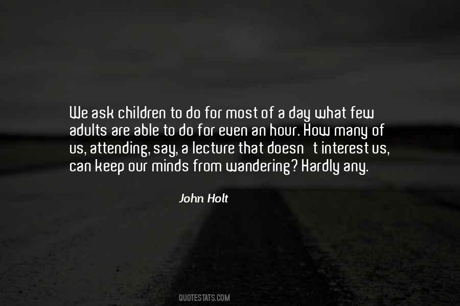 John Holt Quotes #1687216