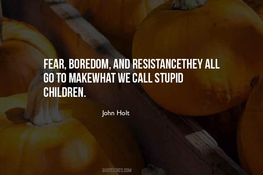 John Holt Quotes #1795490