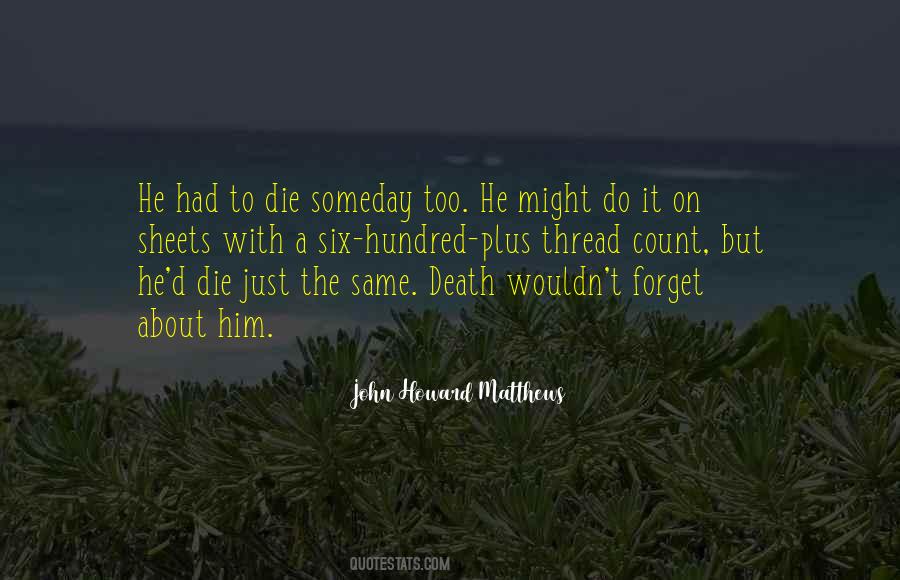 John Howard Matthews Quotes #987554 John Howard Matthews Quotes #987554