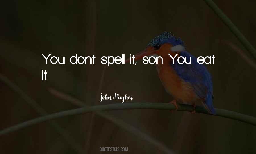 John Hughes Quotes #734591