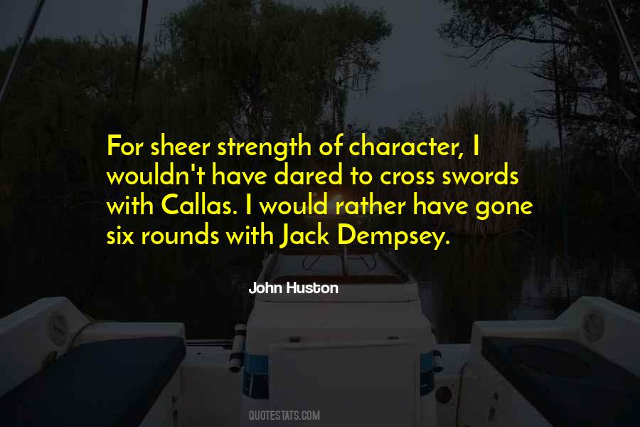 John Huston Quotes #1236910