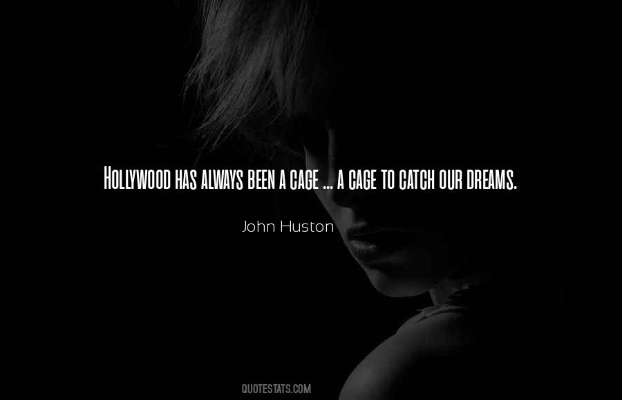 John Huston Quotes #663319
