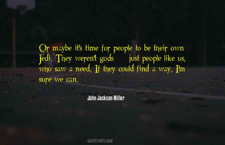 John Jackson Miller Quotes #1069595