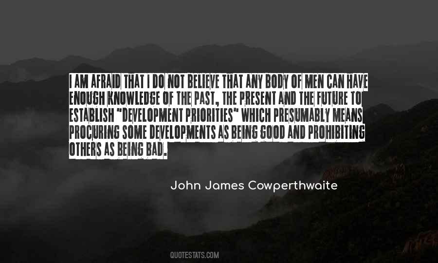 John James Cowperthwaite Quotes #345098