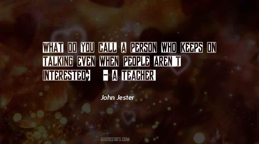 John Jester Quotes #282268