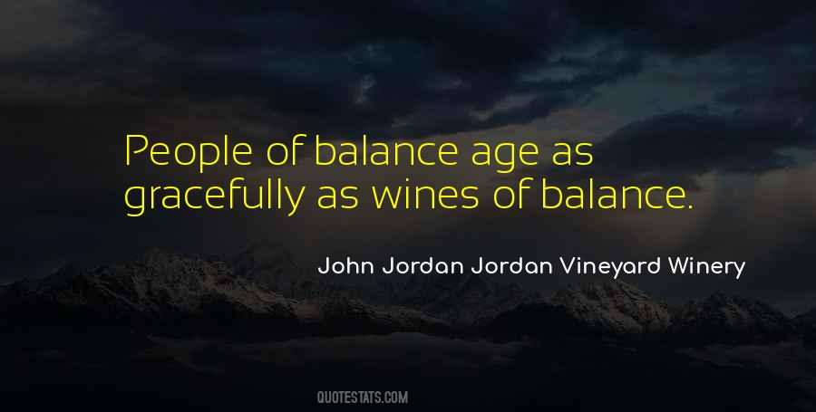 John Jordan Jordan Vineyard Winery Quotes #1284546