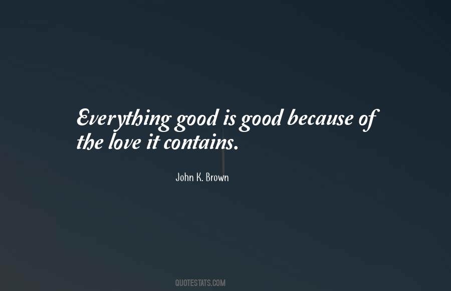 John K. Brown Quotes #1593832