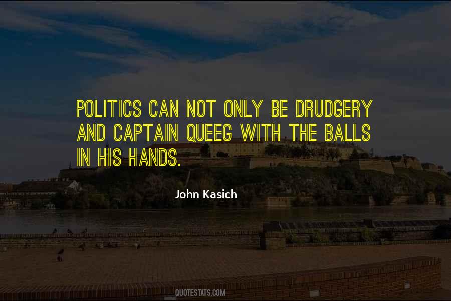 John Kasich Quotes #1043593