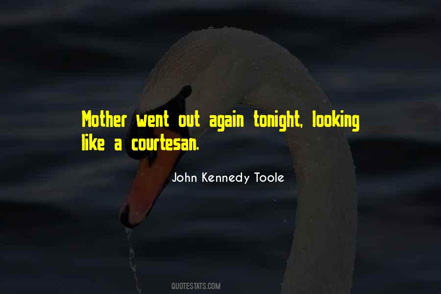 John Kennedy Toole Quotes #1416111