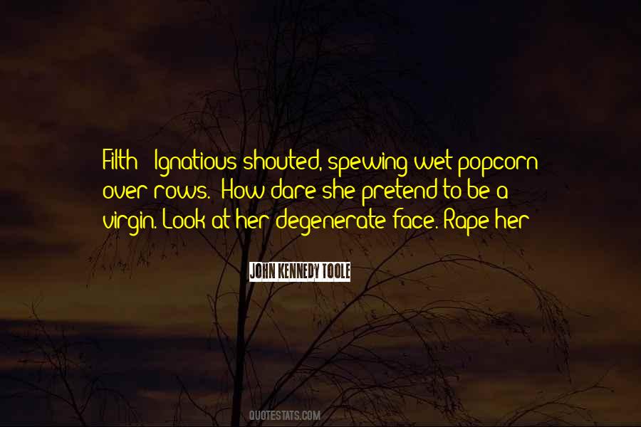 John Kennedy Toole Quotes #484009