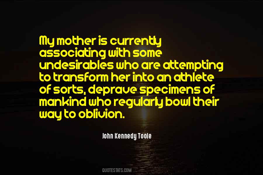John Kennedy Toole Quotes #568679