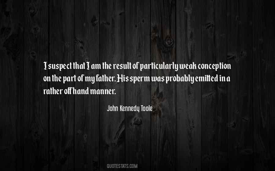 John Kennedy Toole Quotes #879792