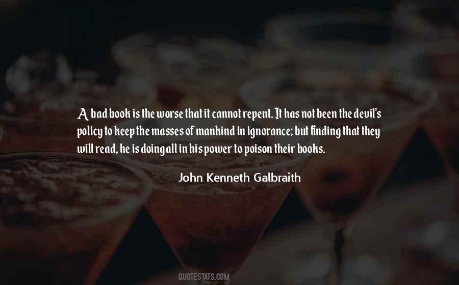 John Kenneth Galbraith Quotes #1352927