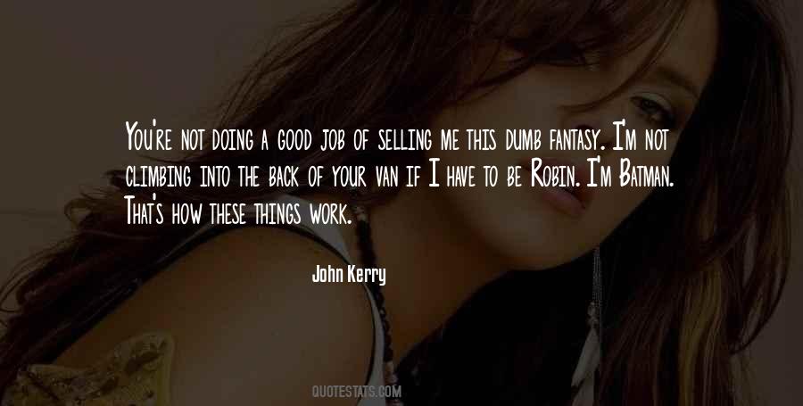 John Kerry Quotes #70454 John Kerry Quotes #70454