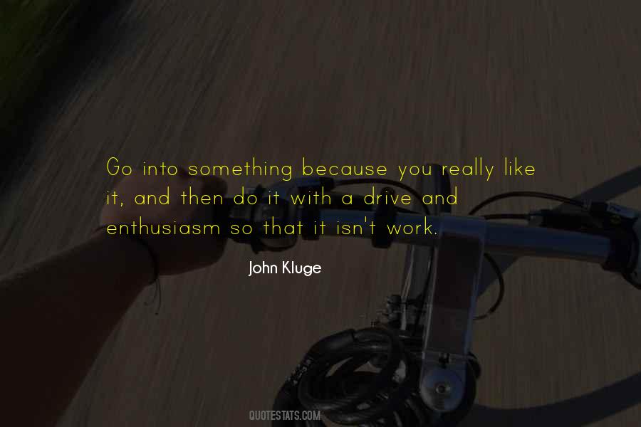 John Kluge Quotes #1726180