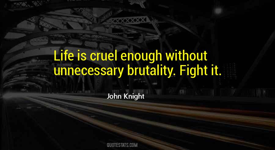 John Knight Quotes #98068 John Knight Quotes #98068