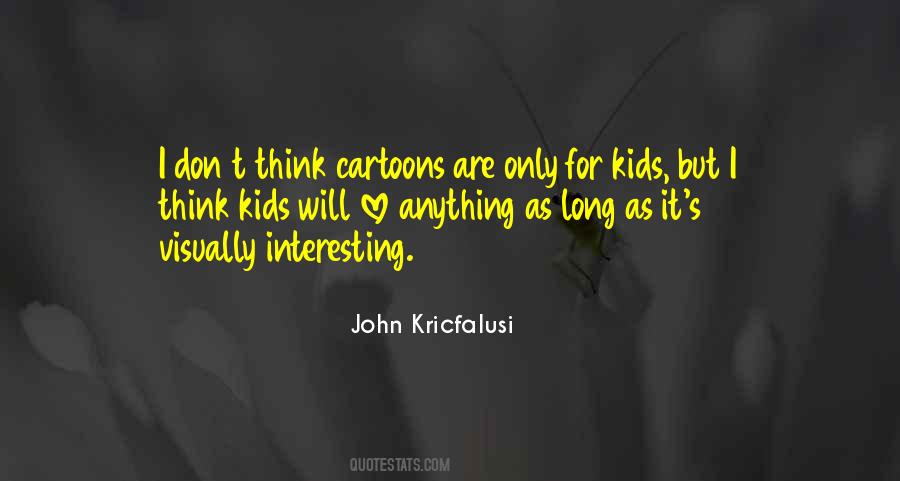 John Kricfalusi Quotes #1692728