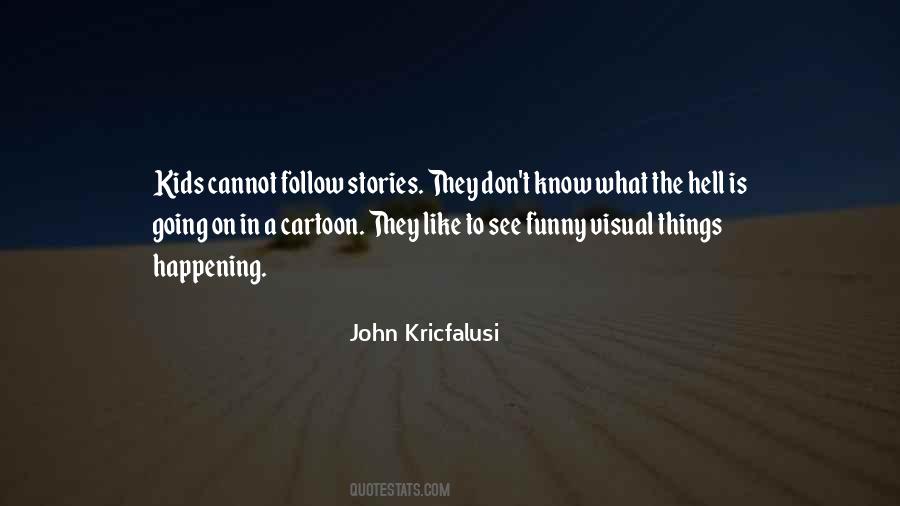 John Kricfalusi Quotes #572959