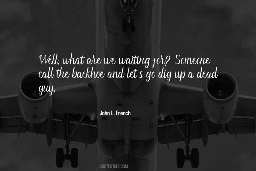 John L. French Quotes #1673859 John L. French Quotes #1673859