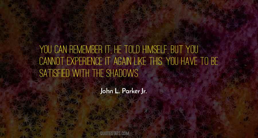 John L. Parker Jr. Quotes #898207