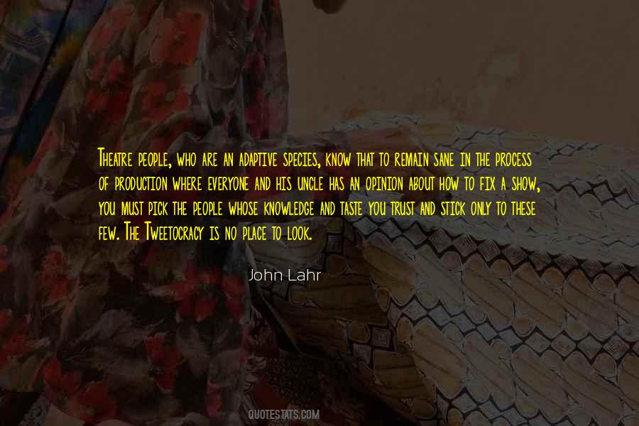 John Lahr Quotes #835736