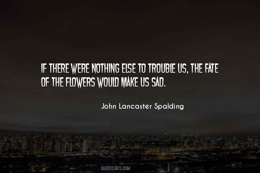 John Lancaster Spalding Quotes #1476520